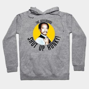 Shut Up Honky! /// Jeffersons Hoodie